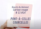 Carton rouge #13 et #14 — Pont-à-Celles et Courcelles